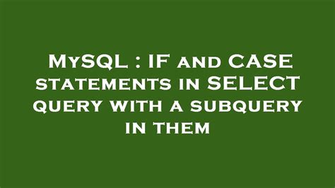 mysql case statement in select.